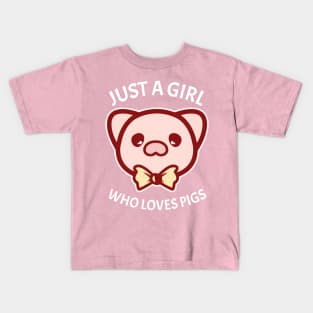 Just a girl who loves pigs Kids T-Shirt